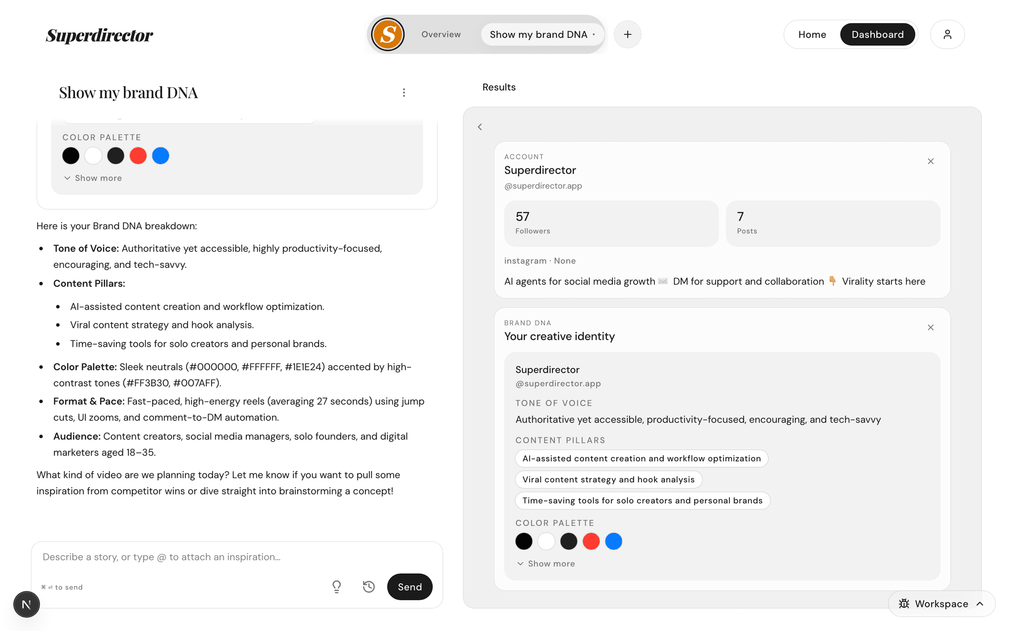 The Superdirector dashboard: the chat with your Director on the left, the work tabs on the right, and your brand’s profile pill in the top bar